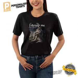 sitting wolf Literally Me Funny Meme Graphic T shirt 2