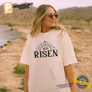 He Is Risen Jesus Christ Religious Comfort Colors T Shirt