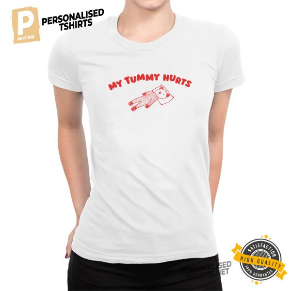 My Tummy Hurts Funny Sleepy Bear Meme T Shirt 1