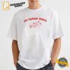 My Tummy Hurts Funny Sleepy Bear Meme T Shirt 3