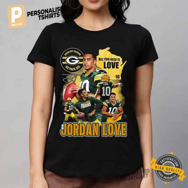 All You Need Is Love Jordan Love Green Bay Packers Football Shirt 3