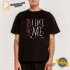 I Like ME Funny Marvel Deadpool X Wolverine 2024 Shirt 2