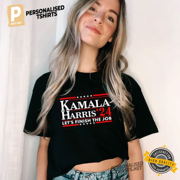 Kamala Harris '24 Let's Finish The Job Shirt, Kamala Harris 2024 Campaign Merch 1