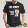 She Wants The D Funny Trump 2024 Shirt 3