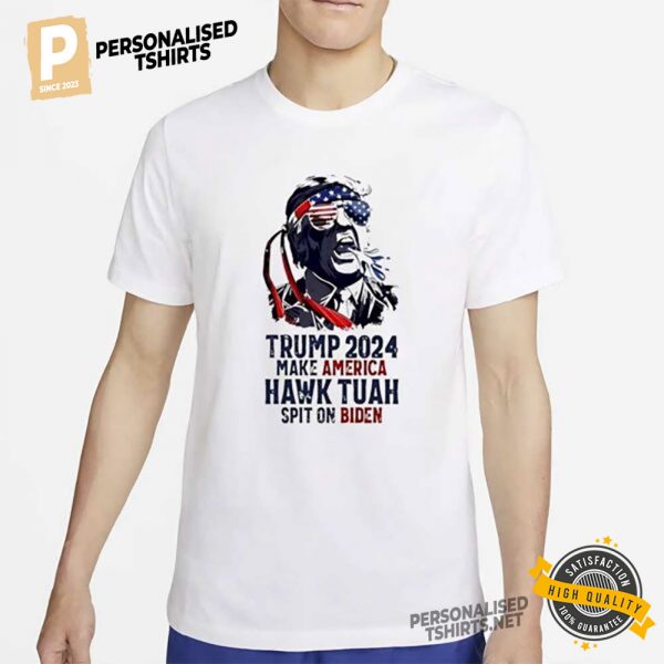 Trump 2024 Make America Hawk Tuah Spit On Biden Funny Shirt 1