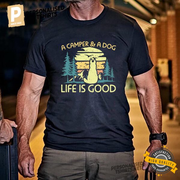 A Camper & A Dog Life Is Good Vintage Camping Comfort Colors Shirt