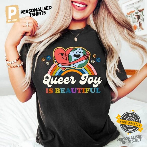 Queer Joy Is Beautiful lgbtq pride Comfort Colors Shirt 3