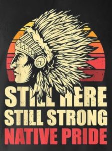 Still Here Still Strong Native Pride Shirt