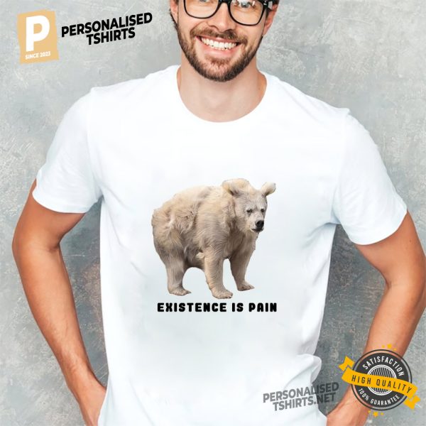 Existence Is Pain Funny Sleepy Polar Bear Shirt 1