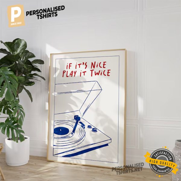 If It's Nice Play It Twice Record Music Player retro posters 1