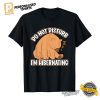 I'm Hibernating Do Not Disturb Funny Sleepy Bear Shirt 3