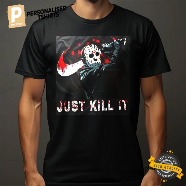 Jason voorhees friday the 13th just kill it Unisex T shirt 1