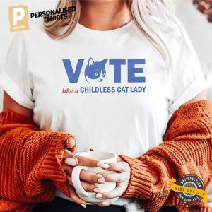 VOTE Like a Childless Cat Lady Unisex Shirt 1