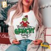 Feeling Extra Grincy Today the grinch t shirt 2