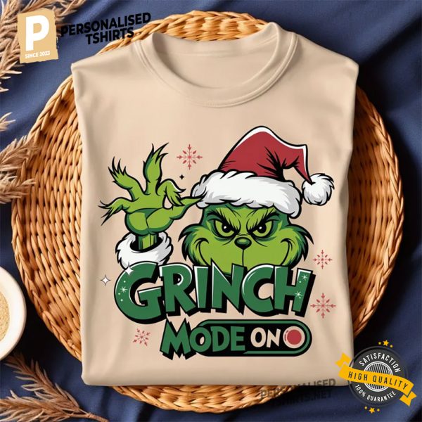 Grinch Mode On Christmas Grinchmas Tee 3