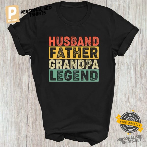 Husband Father Grandpa Legend T shirt, great father's day gifts 2