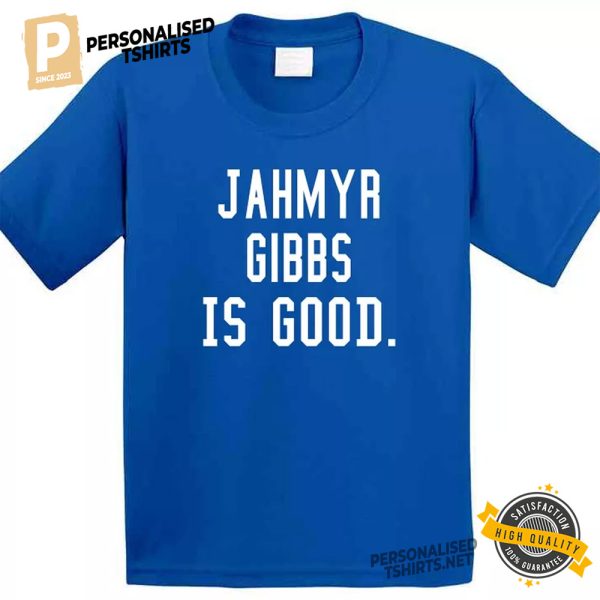 Jahmyr Gibbs Is Good NFL PLayer T Shirt 2