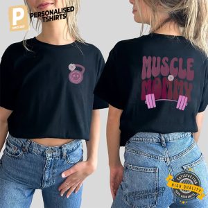 Muscle Mommy Workout Mom Two Sided Shirt