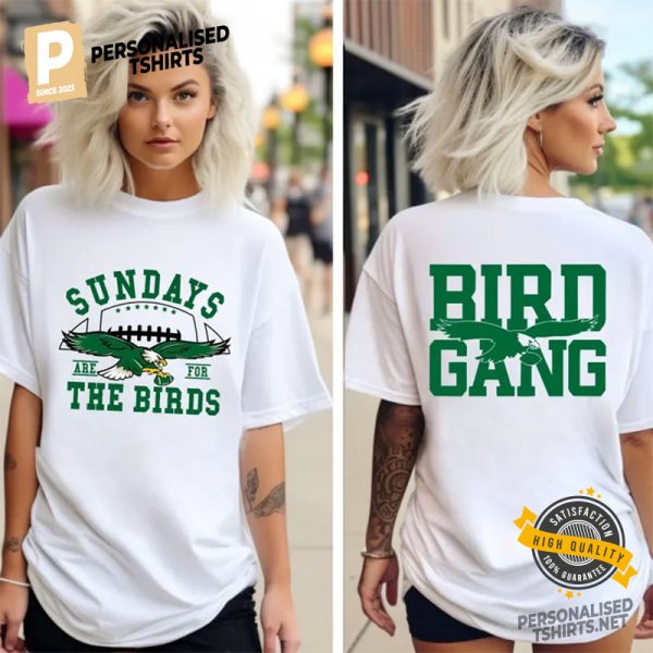 Sundays are for the Birds Bird Gang Philadelphia 2 Sided Shirt 1