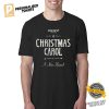 A Christmas Carol A New Musical T shirt 1