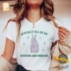 Actually All Of My Systems Are Nervous Funny mental health quotes Comfort Colors T Shirt 2