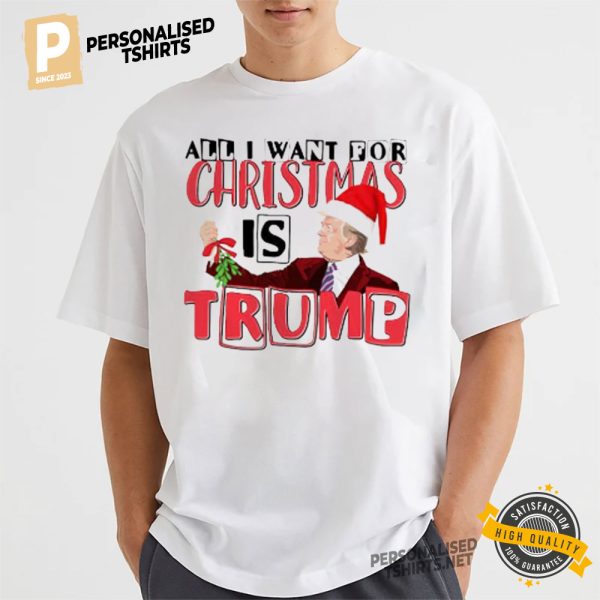 All I Want For Christmas Is Trump Shirt 1