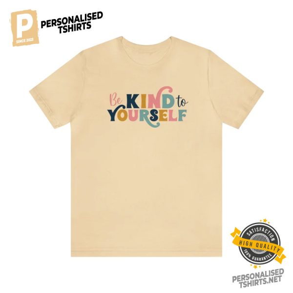 Be kind to yourself, Suicide Prevention Comfort Colors Tee 2