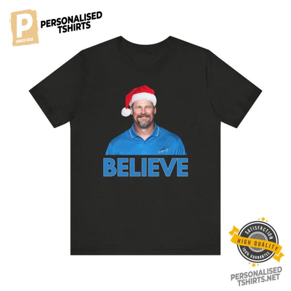 Believe in Dan Campbell Detroit Lions Shirt 1