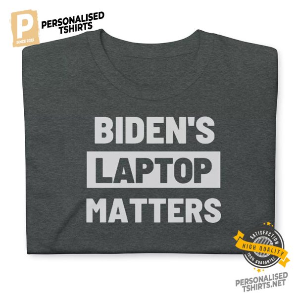 Biden's Laptop Matters Tee 1