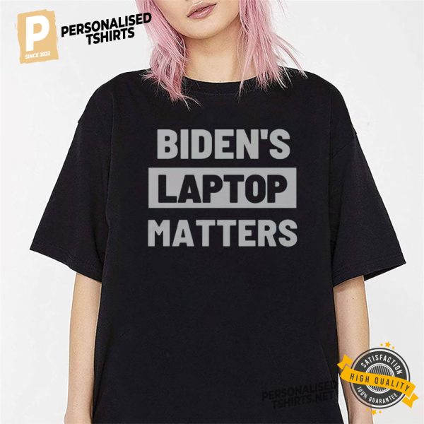 Biden's Laptop Matters Tee