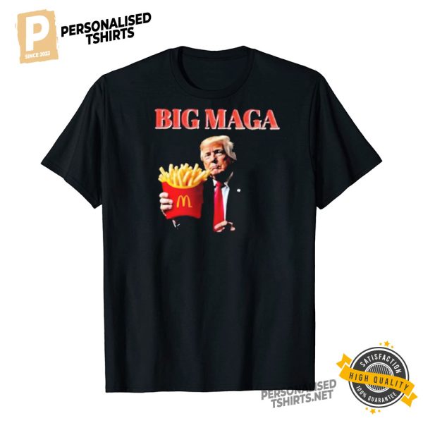 Big Maga Mcdonald’s Trump French Fry Shirt 2