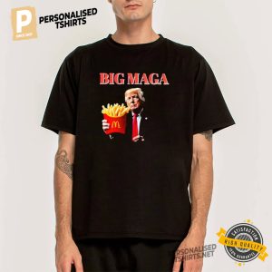 Big Maga Mcdonald’s Trump French Fry Shirt