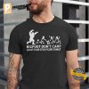 Bigfoot Don't Care About Your Stick Figure Family Funny Meme T shirt 1