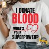 Blood Donor Is A Life Saver Tee