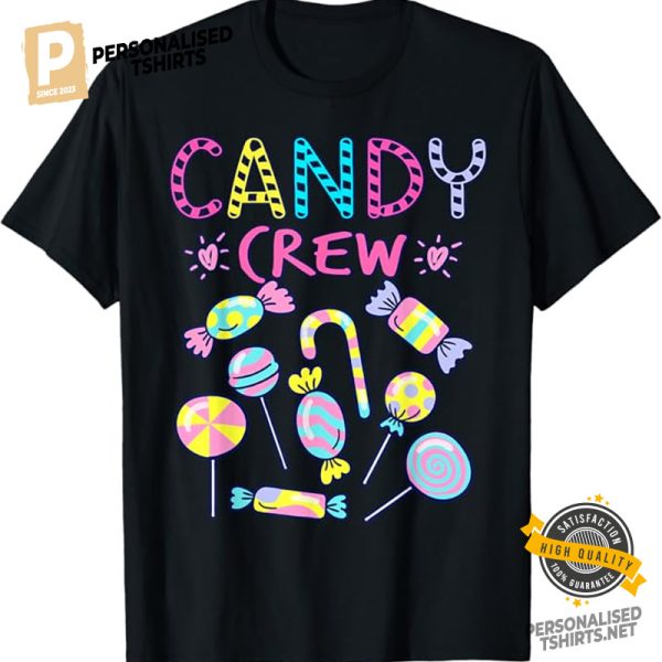 Candy Crew Party T shirt 1