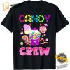 Candy Squad Candy Crew T shirt 1