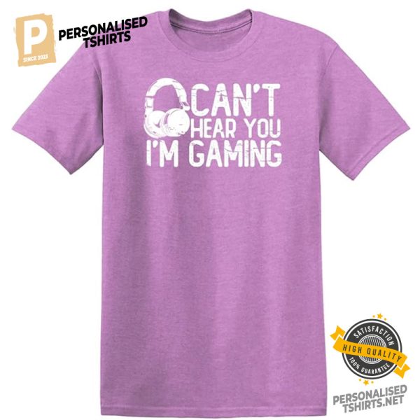 Can't Hear You I'm Gaming Gamer Funny Comfort Colors Tee