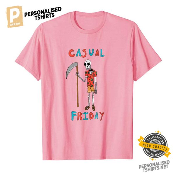 Casual Friday Funny Death Comfort Colors Shirt 3