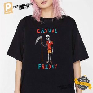 Casual Friday Funny Death Comfort Colors Shirt