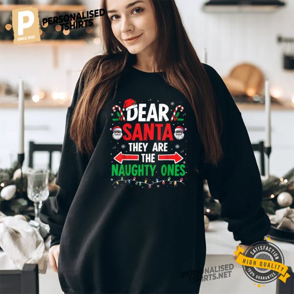 Dear Santa They Are The Naughty Ones Funny Christmas T shirt 1