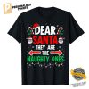 Dear Santa They Are The Naughty Ones Funny Christmas T shirt 3