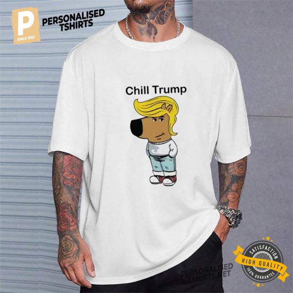 Donald Trump Chill Guy Shirt 3