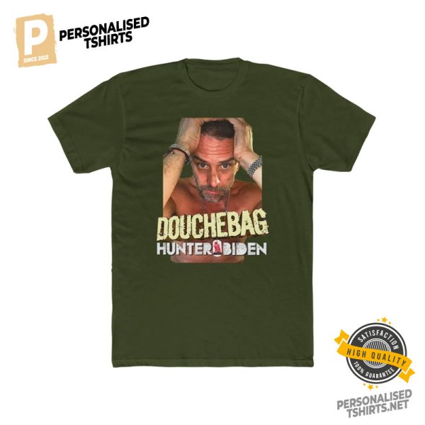 Douchebag Hunter Biden Comfort Colors Tee 3