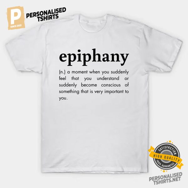 Epiphany Definition Basic Shirt 4