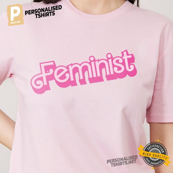 Feminist Barbie Style Shirt 1