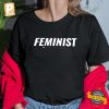 Feminist More Than A Magazine Shirt 3