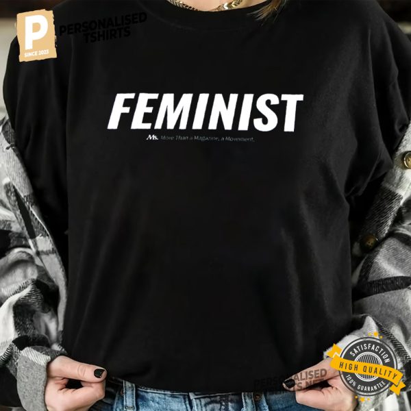 Feminist More Than A Magazine Shirt