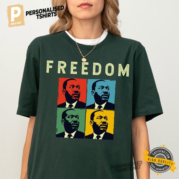 Freedom Martin Luther King Jr. Birthday Shirt 1