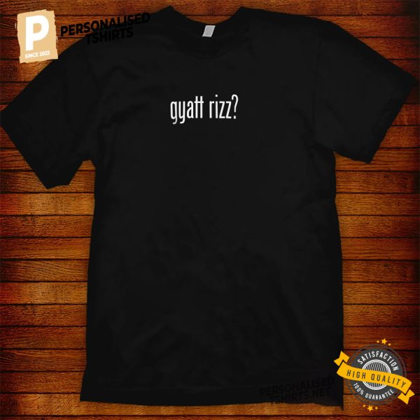 Funny Gyatt Rizz T Shirt 2023 Slang Shirt 2