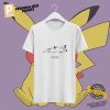 Funny Pika Pika Pikachu T shirt 2